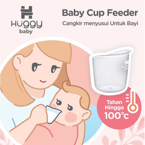 Huggy Baby FD001 Baby Cup Feeder | Gelas Sloki Cangkir Bingung Puting ASIP - Image 2